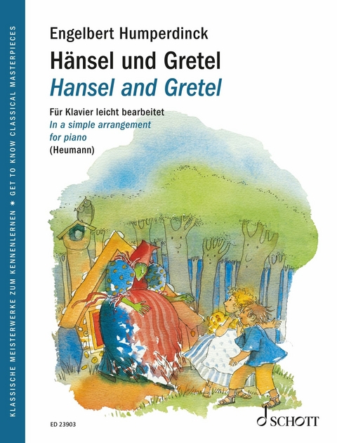 Hansel and Gretel - Engelbert Humperdinck