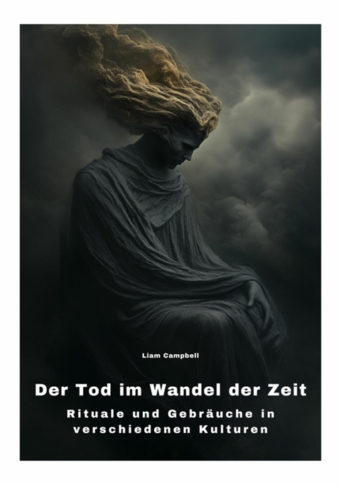 Der Tod im Wandel der Zeit -  Liam Campbell