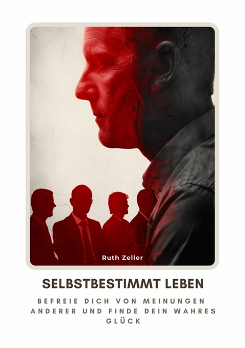 Selbstbestimmt leben -  Ruth Zeller