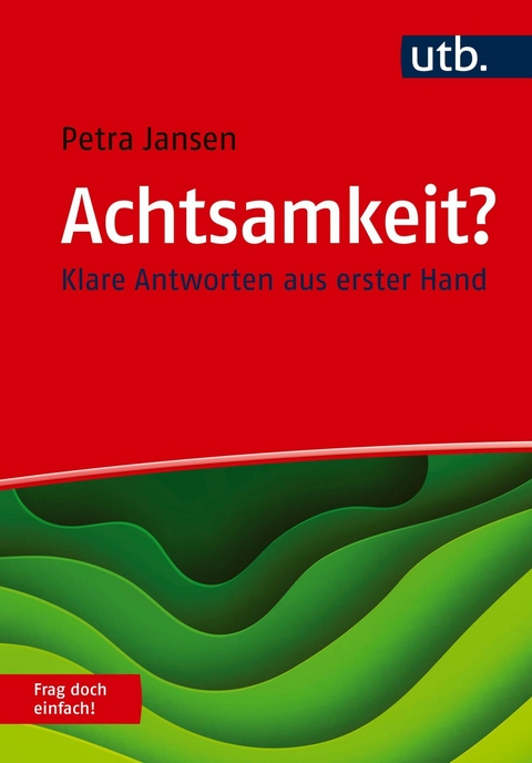 Achtsamkeit? Frag doch einfach! -  Petra Jansen