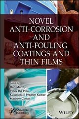 Novel Anti-Corrosion and Anti-Fouling Coatings and Thin Films - 