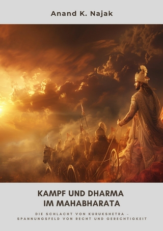 Kampf und Dharma im  Mahabharata - Anand K. Najak