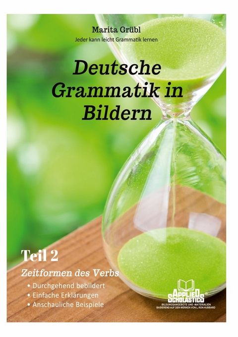 Grammatik - Die aufbauenden Teile -  Marita Grübl