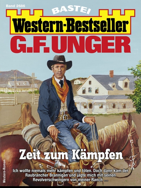 G. F. Unger Western-Bestseller 2686 - G. F. Unger