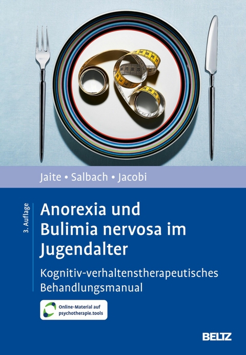 Anorexia und Bulimia nervosa im Jugendalter -  Charlotte Jaite,  Harriet Salbach,  Corinna Jacobi