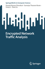 Encrypted Network Traffic Analysis - Aswani Kumar Cherukuri, Sumaiya Thaseen Ikram, Gang Li, Xiao Liu