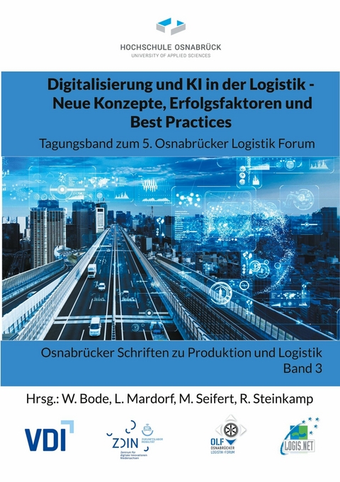 Digitalisierung und KI in der Logistik - Neue Konzepte, Erfolgsfaktoren und Best Practices - 