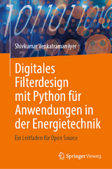 Digitales Filterdesign mit Python für Anwendungen in der Energietechnik -  Shivkumar Venkatraman Iyer