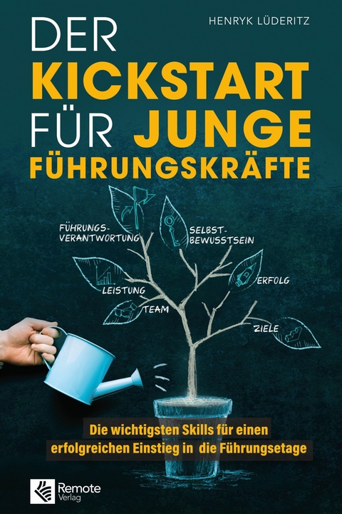 Der Kickstart fur junge Fuhrungskrafte -  Henryk Luderitz