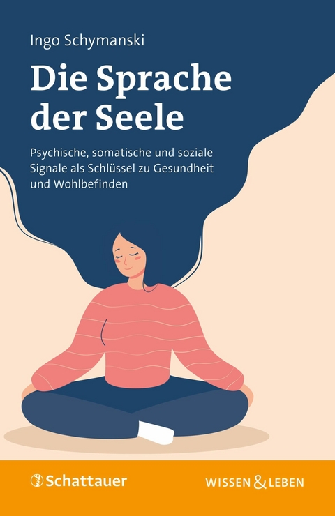 Die Sprache der Seele -  Ingo Schymanski