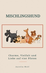 Mischlingshund - Aurelia Wolf