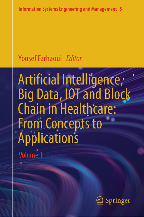 Artificial Intelligence, Big Data, IOT and Block Chain in Healthcare: From Concepts to Applications - 