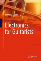 Electronics for Guitarists - Denton J. Dailey