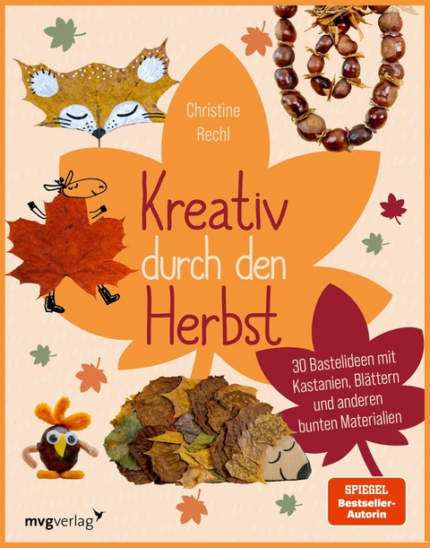 Kreativ durch den Herbst - Christine Rechl