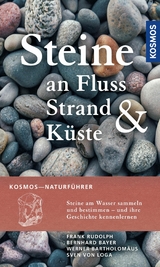 Steine an Fluss, Strand und Küste - Frank Rudolph, Sven von Loga, Bernhard Bayer