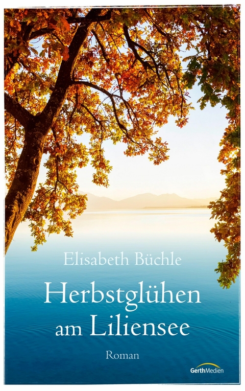 Herbstglühen am Liliensee -  Elisabeth Büchle