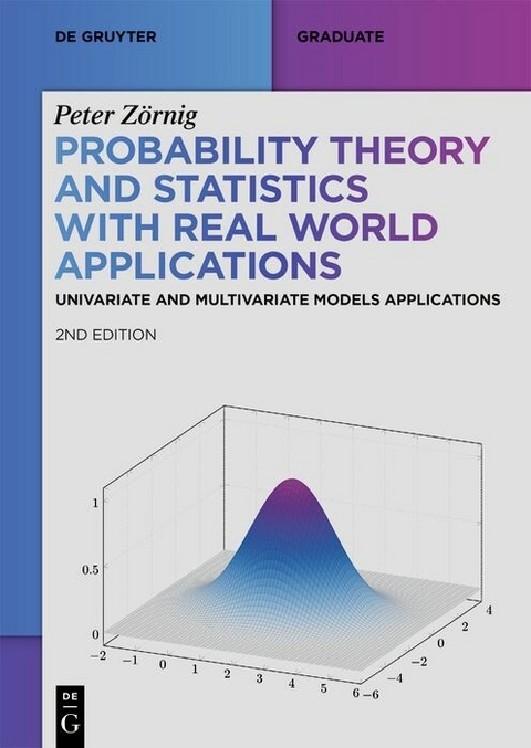 Probability Theory and Statistics with Real World Applications -  Peter Zörnig