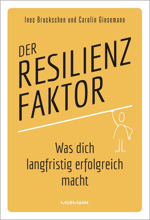 Der Resilienzfaktor -  Carolin Giesemann,  Ines Bruckschen