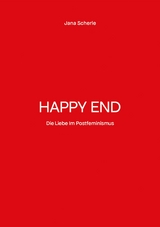 Happy End -  Jana Scherle