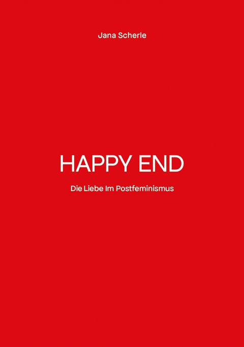 Happy End -  Jana Scherle