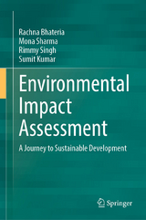 Environmental Impact Assessment - Rachna Bhateria, Mona Sharma, Rimmy Singh, Sumit Kumar