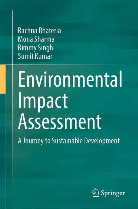 Environmental Impact Assessment - Rachna Bhateria, Mona Sharma, Rimmy Singh, Sumit Kumar