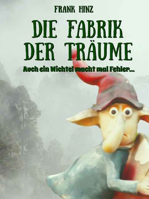 Die Fabrik der Träume -  Frank Hinz