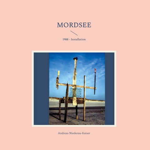 Mordsee - Andreas Niederau-Kaiser