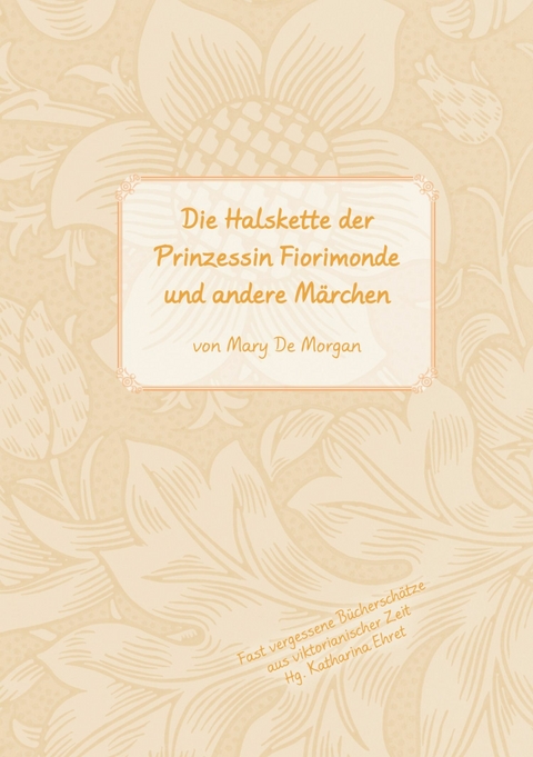 Die Halskette der Prinzessin Fiorimonde - Mary De Morgan