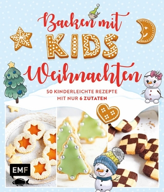 Backen mit Kids (Kindern) – Weihnachten - Rose Marie Donhauser; Gabriele Gugetzer; Maria Panzer …