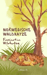 Norwegische Waldkatze - Faszination Wildkatze - Tobias Hopfmüller