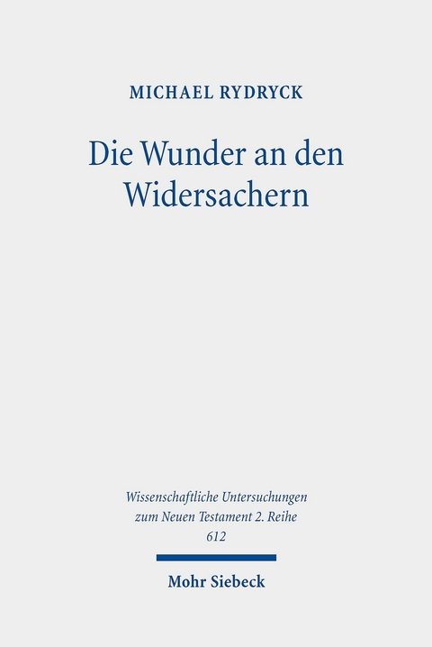 Die Wunder an den Widersachern -  Michael Rydryck