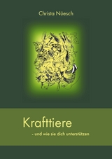 Krafttiere - Christa Nüesch