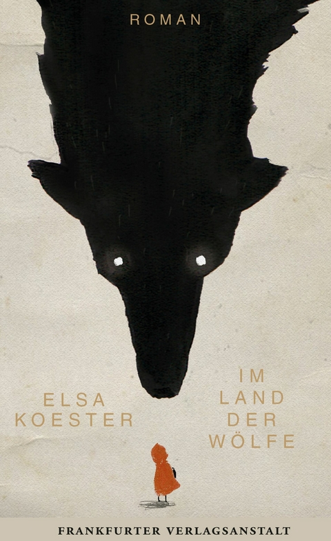 Im Land der Wölfe -  Elsa Koester