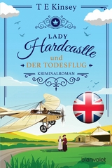 Lady Hardcastle und der Todesflug - T E Kinsey