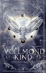 Vollmondkind - Vertrauen finden - Kerry McKilroy