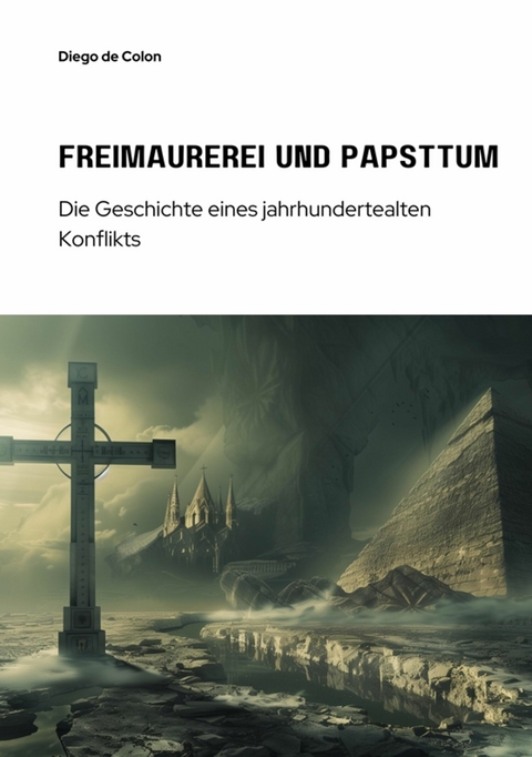 Freimaurerei und Papsttum -  Diego de Colon