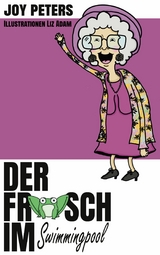 Der Frosch im Swimmingpool - Joy Peters