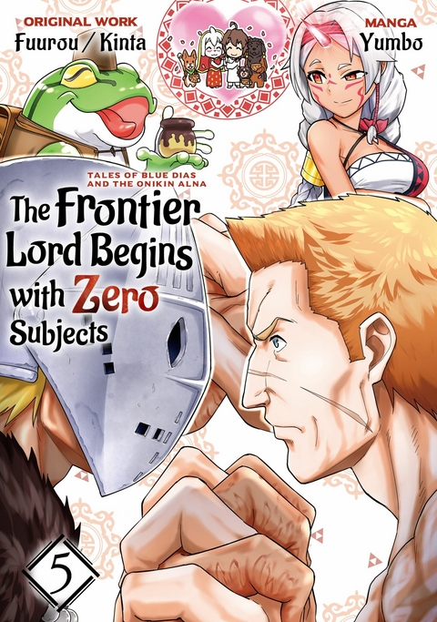 Frontier Lord Begins with Zero Subjects (Manga): Tales of Blue Dias and the Onikin Alna: Volume 5 -  Fuurou