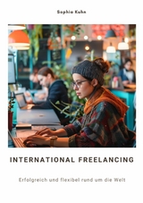 International Freelancing -  Sophia Kuhn