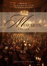 Mozarts Kinder -  Constanze A. Weber