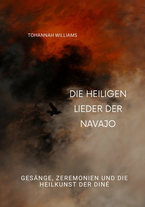 Die heiligen Lieder der Navajo -  Tohannah Williams