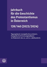 Jahrbuch für die Geschichte des Protestantismus in Österreich 139/140 (2023/2024) - 