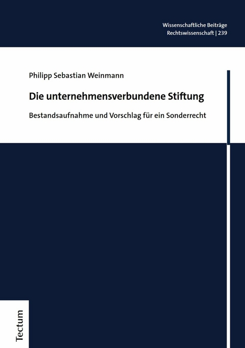 Die unternehmensverbundene Stiftung - Philipp Sebastian Weinmann