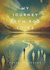 My Journey from Ego to We -  Tanja Ruckhofer