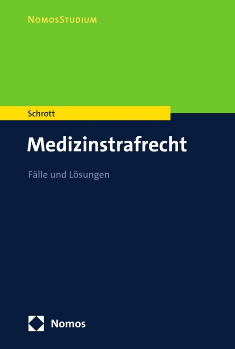 Medizinstrafrecht - Nina Schrott