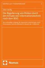 Die Regulierung von Risiken durch den Einsatz von Informationstechnik nach dem BSIG - Julian Zaudig