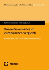 Krisen-Governance im europäischen Vergleich - Sabine Kuhlmann, Jochen Franzke, Niklas Peters, Benoît Paul Dumas