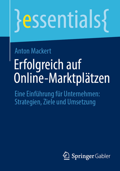 Erfolgreich auf Online-Marktplätzen - Anton Mackert