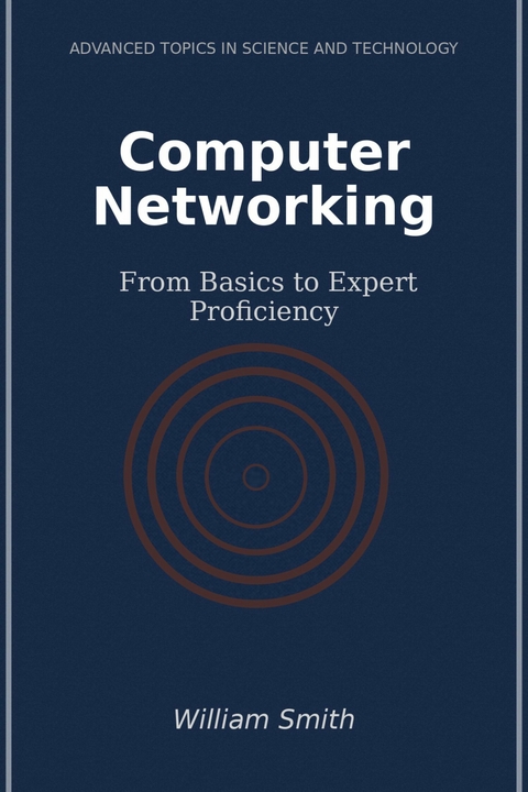 Computer Networking -  William Smith